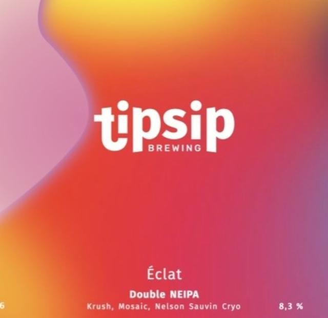 Éclat 8.3%, Tipsip Brewing (Ex Tipsy Brewing), France