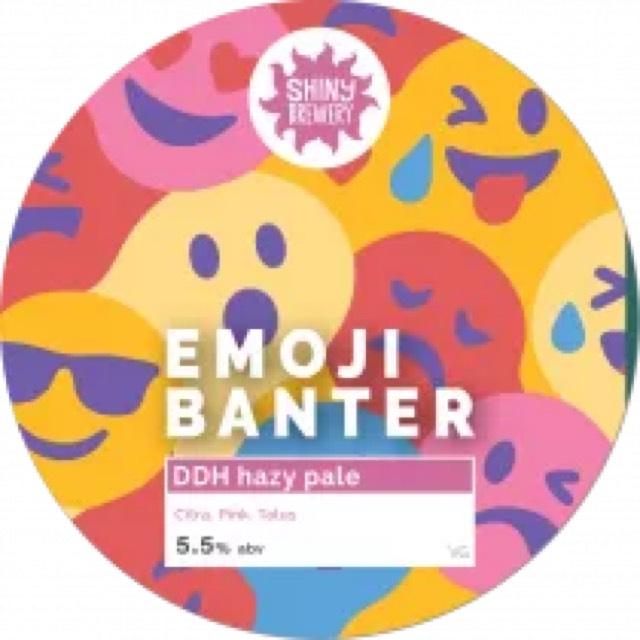 Emoji banter 5.5%, Shiny Brewery, United Kingdom