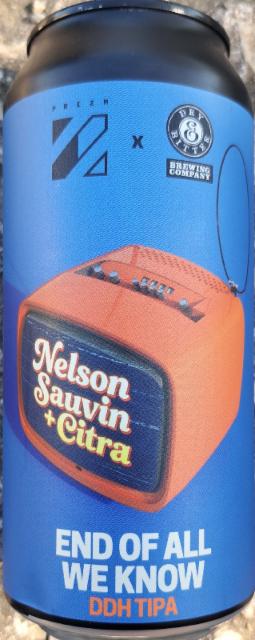 End of all we know, Prizm Brewing Co.