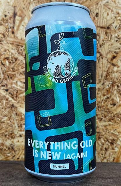 Everything Old Is New (again) 5.2%, Lost and Grounded Brewers, England