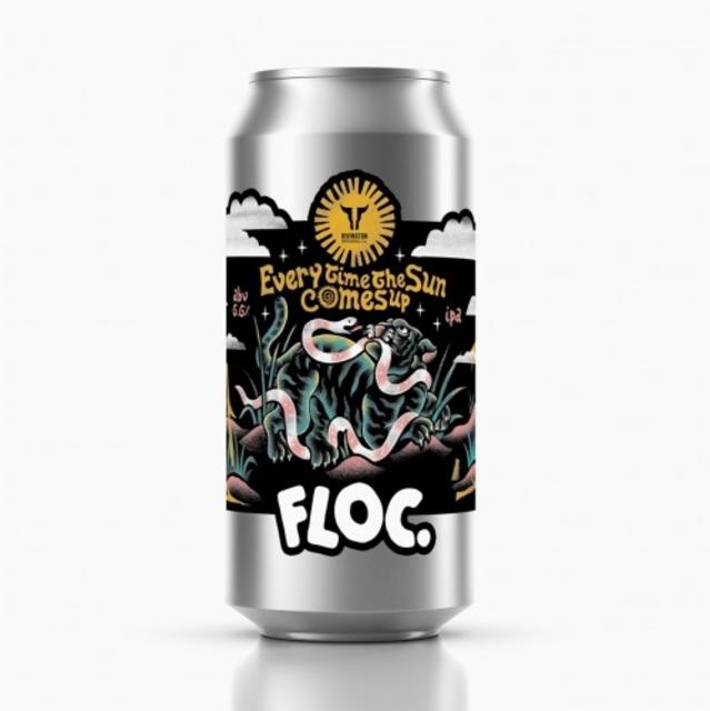 Everytime the Sun Comes Up 6.6%, Floc. Brewing, England