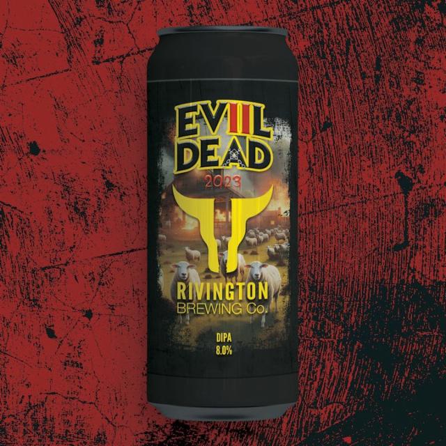 Evil Dead II 2023 8.0%, Rivington Brewing Co., England