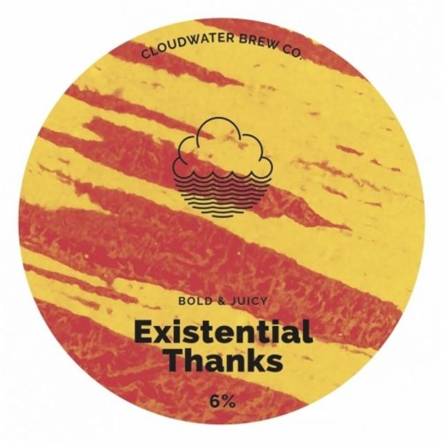 Existential Thanks 6.0%, Cloudwater Brew Co., England