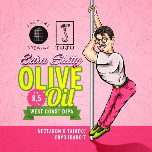 Extra Slutty Olive Oil 8.5%, Panimoyhtiö Tuju, Finland