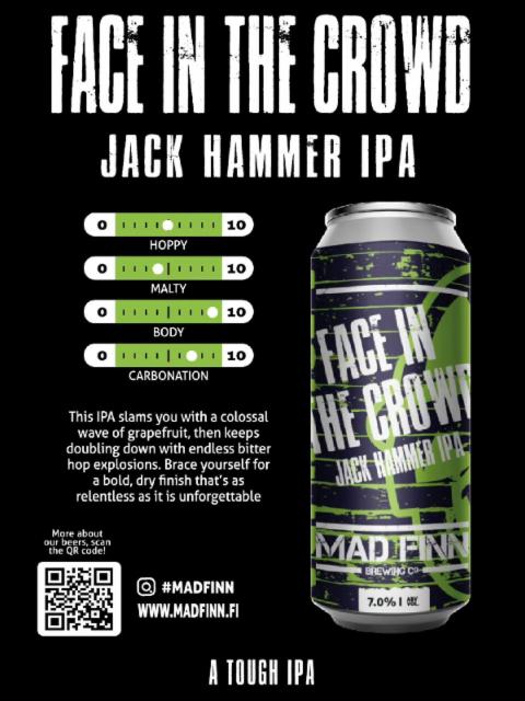 Face in the Crowd Jack Hammer IPA 7.0%, Mad Finn Brewing Co, Finland