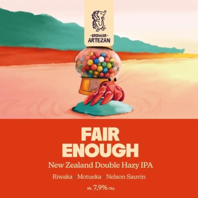 Fair Enough 7.9%, Browar Artezan, Poland