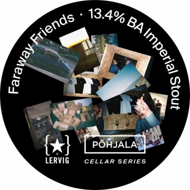 Faraway Friends (Cellar Series) 13.4%, Põhjala, Estonia