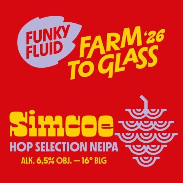 Farm To Glass' 26: Simcoe 6.5%, Funky Fluid, Poland