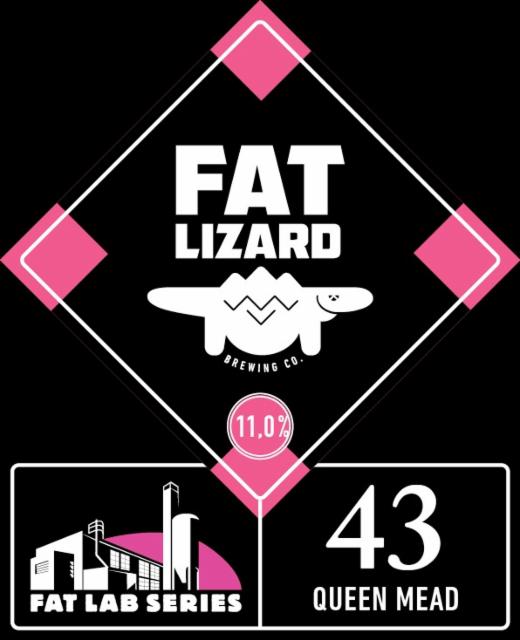 Fat Lab 43: Queen Mead 11.0%, Fat Lizard Brewing Co., Finland