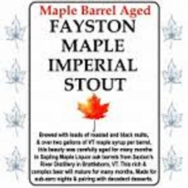 Fayston Maple Imperial Stout Maple Barrel Aged 12.0%, Lawson's Finest Liquids, United States
