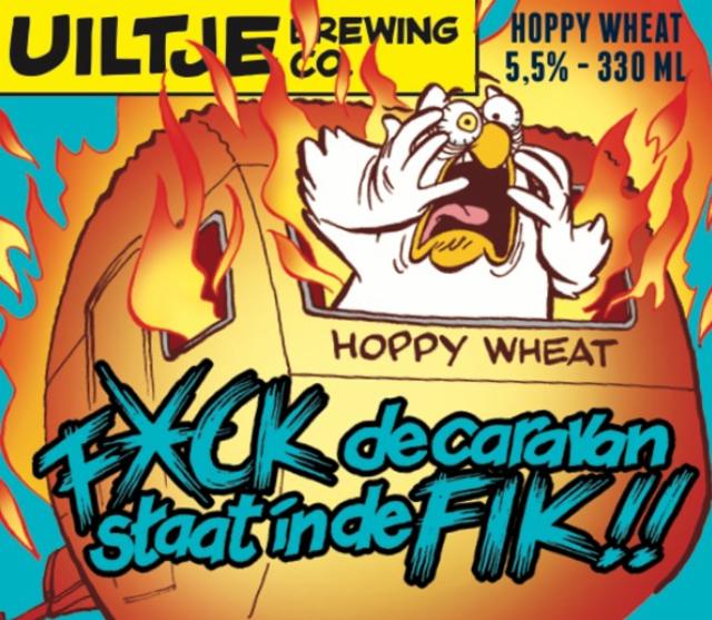 F*ck De Caravan Staat In De Fik 5.2%, Uiltje Brewing Co, Netherlands