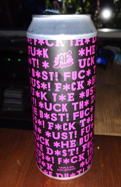 F*ck The Dust! DDH Mosaic 10.0%, AF Brew, Russia