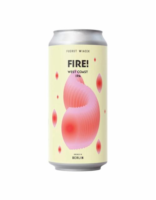 Fire! 6.5%, Fuerst Wiacek Berlin, Germany