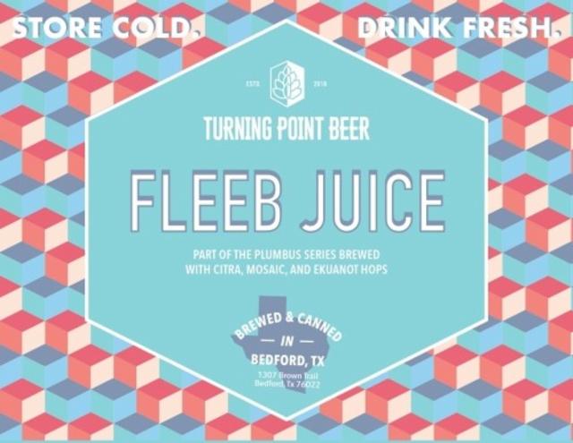 Fleeb Juice 7.5%, Turning Point Beer, United States