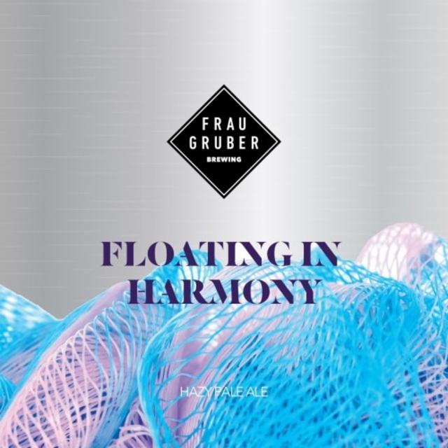Floating In Harmony 5.3%, FrauGruber Brewing, Germany