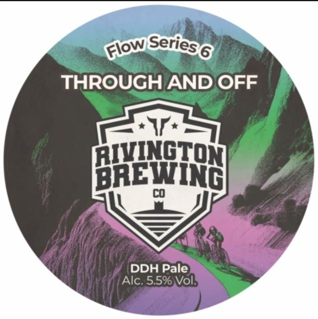 Flow Series 6 // Through And Off 5.5%, Rivington Brewing Co., England