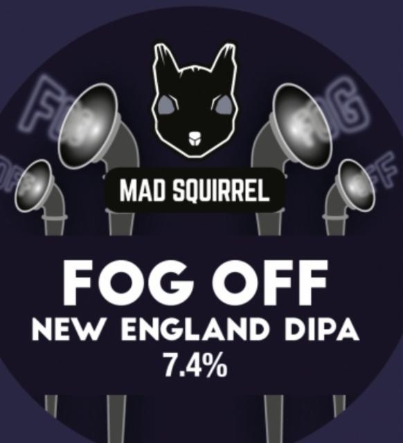 Fog Off, Mad Squirrel Brewing
