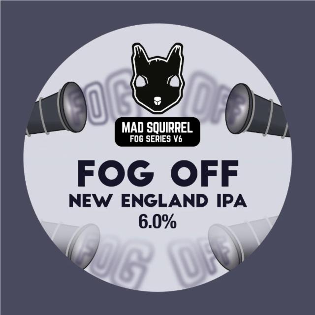 Fog Off 6.0%, Mad Squirrel Brewing, England