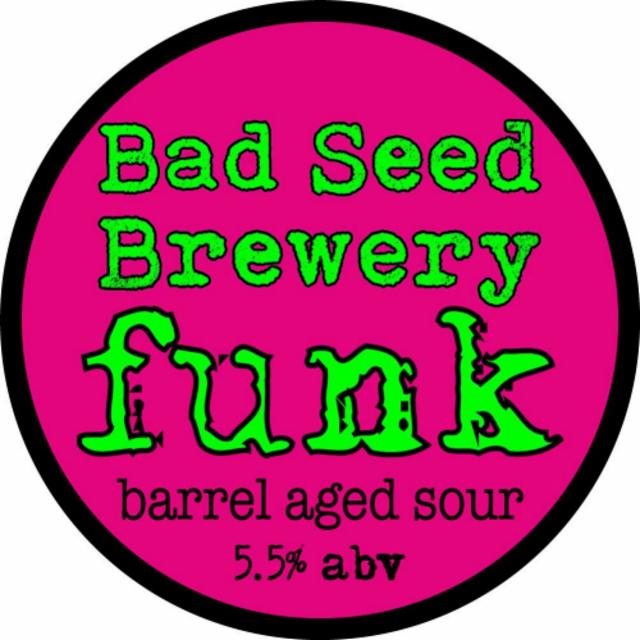For Funk's Sake 5.5%, Bad Seed Brewery, England