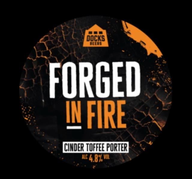 Forged in Fire 5.0%, Docks Beers, England
