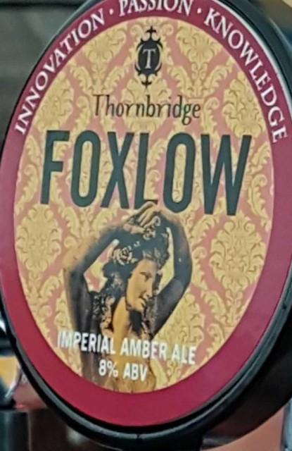 Foxlow 8.0%, Thornbridge Brewery, England