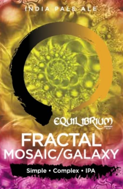 Fractal Mosaic / Galaxy 6.8%, Equilibrium Brewery, United States