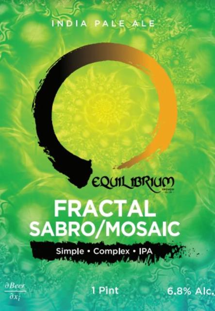 Fractal Sabro/Mosaic 6.8%, Equilibrium Brewery, United States