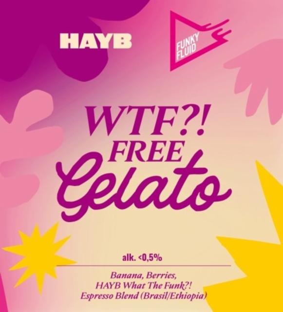 Free Gelato: WTF?! 0.5%, Funky Fluid, Poland