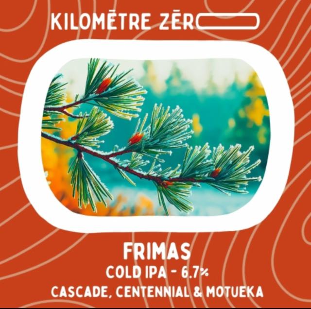 Frimas 6.7%, Kilomètre Zéro, France
