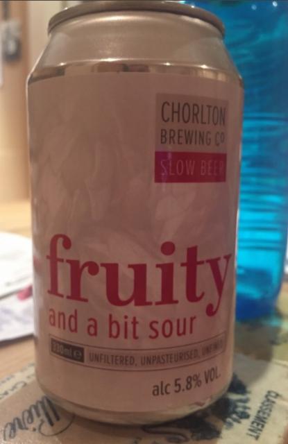Fruity and a Bit Sour 5.8%, Chorlton Brewing Company, England