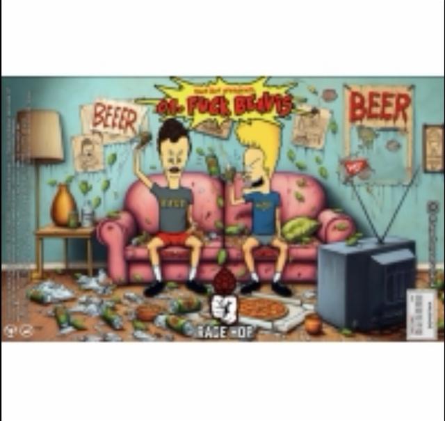 Fuck Beavis, RAGE HOP