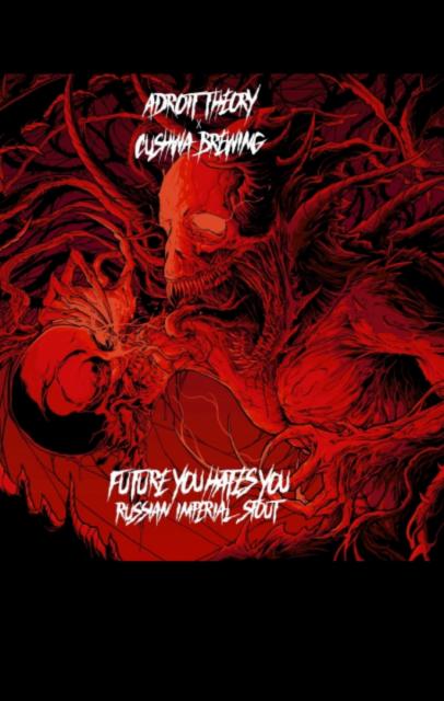 Future You Hates You (Ghost 1292) 13.5%, Adroit Theory Brewing Company, United States