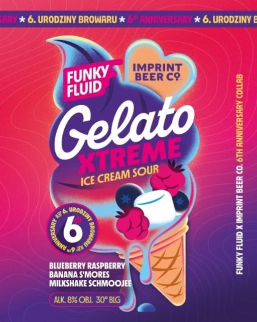 Gelato Xtreme: Blueberry Raspberry Banana S'mores Milkshake Schmoojee 8.0%, Funky Fluid, Poland
