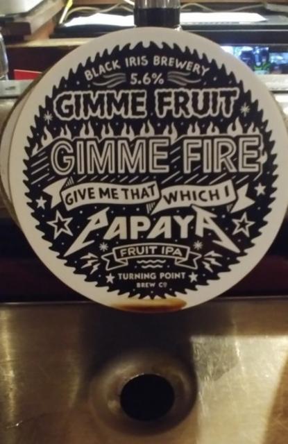 Gimme Fruit Gimme Fire Give Me That Which I Papaya 5.6%, Black Iris Brewery, England