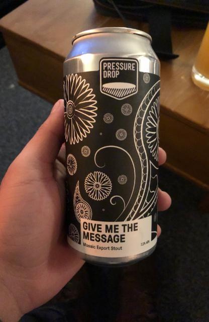 Give Me the Message 7.2%, Pressure Drop Brewing (UK), England