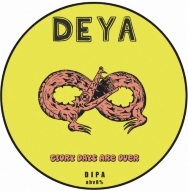 Glory Days Are Over 8.0%, DEYA Brewing Company, England