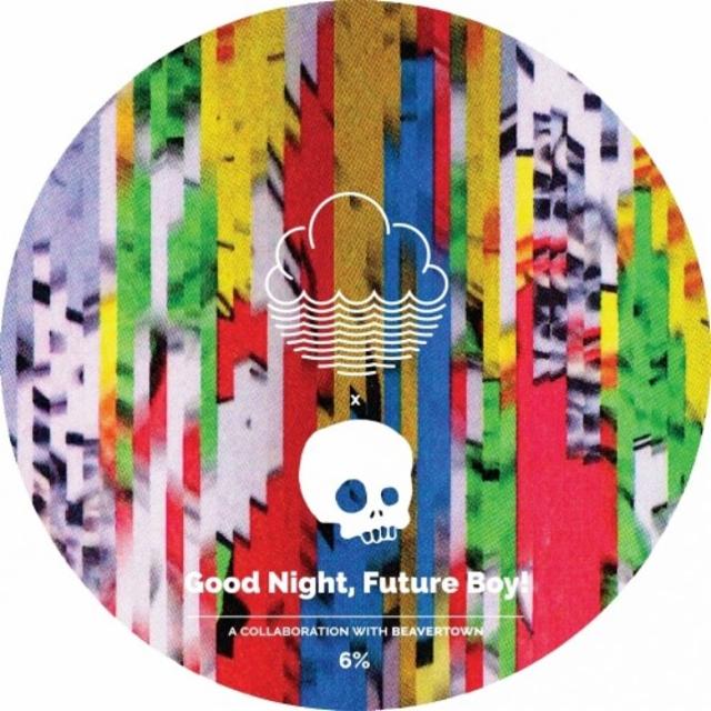 Good Night, Future Boy! 6.0%, Cloudwater Brew Co., England