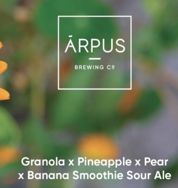 Granola X Pineapple X Pear X Banana Smoothie Sour Ale 4.5%, Ārpus Brewing Co., Latvia