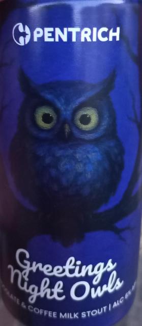 Greetings Night Owls 6.0%, Pentrich Brewing, England
