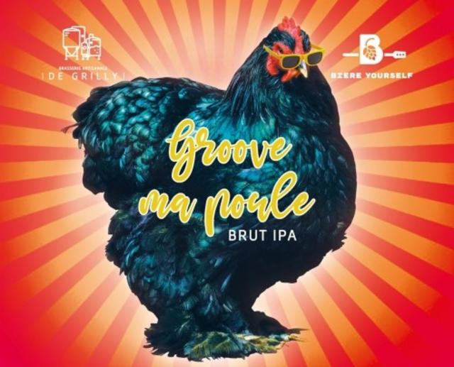 Groove Ma Poule 5.1%, Brasserie De Grilly, France