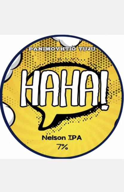 Haha! Nelson IPA 7.0%, Panimoyhtiö Tuju, Finland