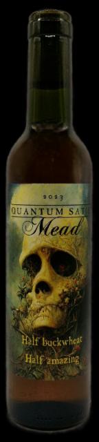 Half Buckwheat Half Amazing (2023) 15.0%, Quantum Satis Mead, Poland