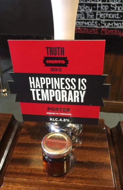 Happiness Is Temporary 4.8%, Truth Hurts Brew Co., England