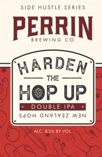 Harden the Hop Up 8.5%, Perrin Brewing Company, United States
