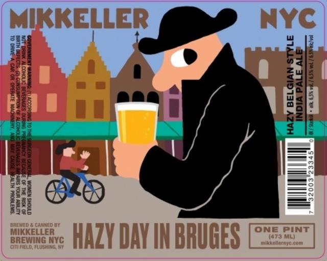 Hazy Day In Bruges 6.5%, Mikkeller Brewing NYC, United States