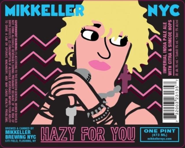 Hazy For You 9.0%, Mikkeller Brewing NYC, United States