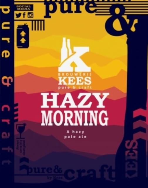 Hazy Morning 5.5%, Brouwerij Kees, Netherlands