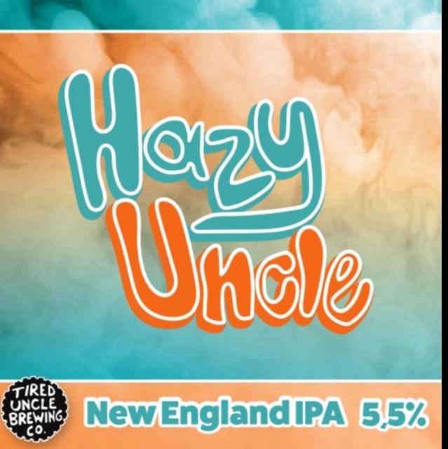 Hazy Uncle, Tired Uncle Brewing Co.