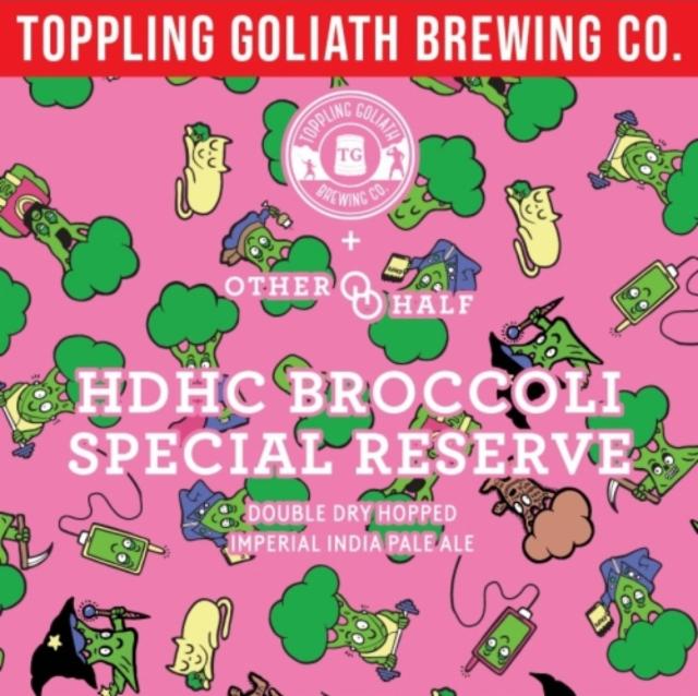 HDHC Broccoli Special Reserve - Freaky Friday 8.3%, Toppling Goliath Brewing Co., United States