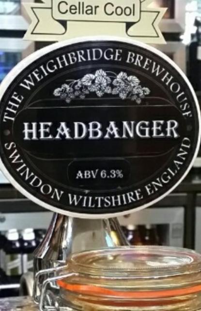 Headbanger 6.3%, The Weighbridge Brewhouse, England